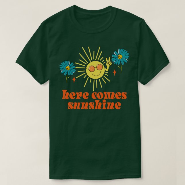 Here comes Sunshine T-Shirt (Design Front)