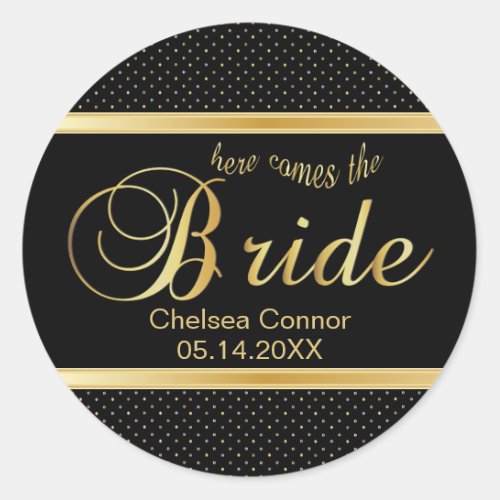  Here Comes The Bride _ Black  Gold Classic Round Sticker