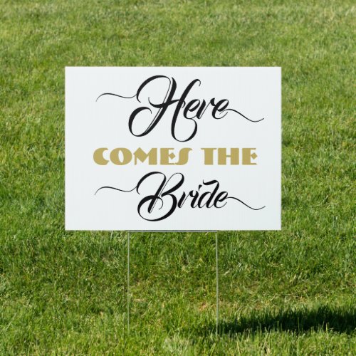 Here Comes the Bride Black  gold Wedding Ceremony Sign