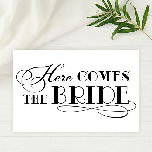 Here Comes the Bride Black Wedding Ceremony Sign