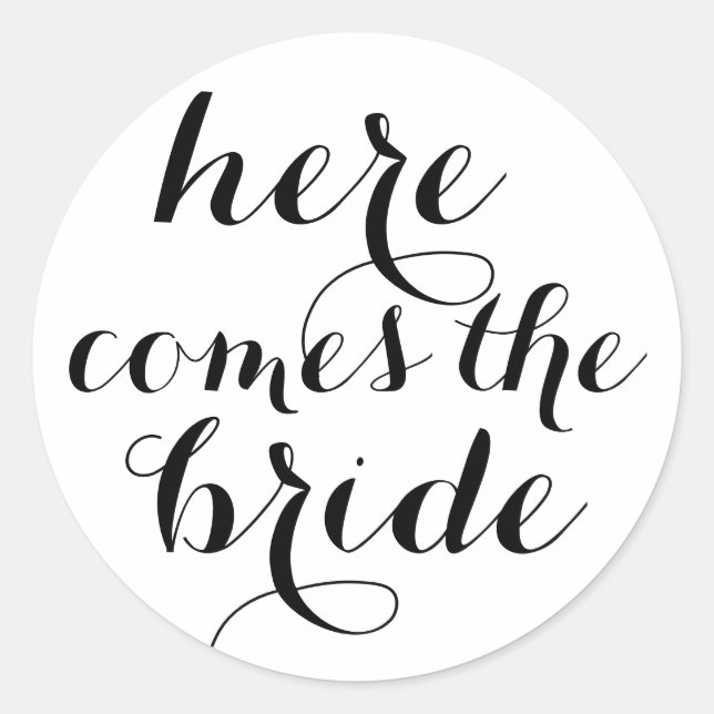 Here comes the bride classic round sticker (Front)