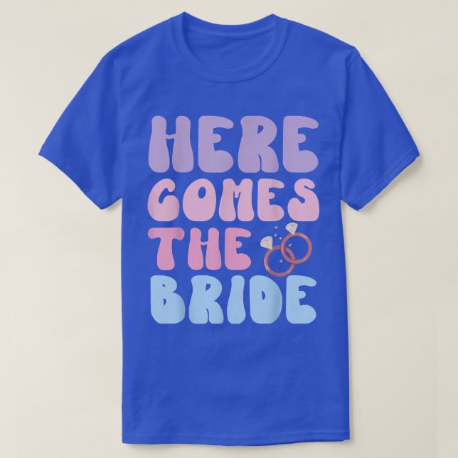 Here Comes The Bride Retro Groovy Bachelorette Par T-Shirt (Design Front)