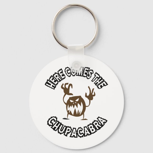 Here comes the chupacabra keychain (Front)