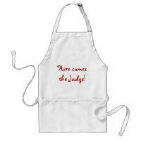 Here comes the Judge Apron