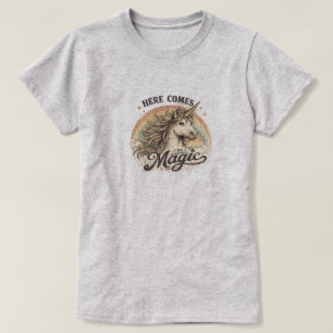 HERE COMES THE MAGIC T-Shirt