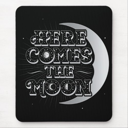 Here Comes The Moon Computer Mousepad