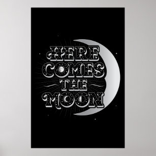 Here Comes The Moon Poster (24x36)