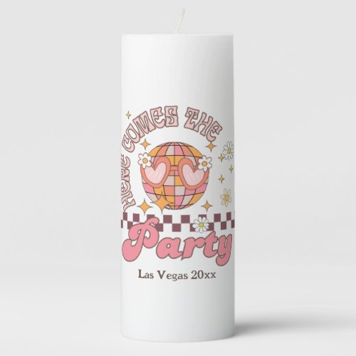 Here comes the party bachelorette party  pillar candle