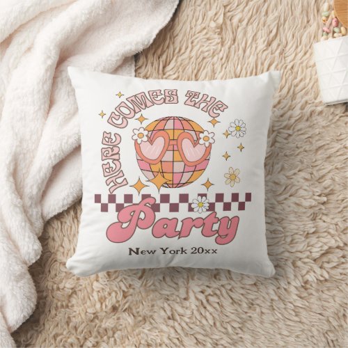 Here comes the party bachelorette party  throw pillow