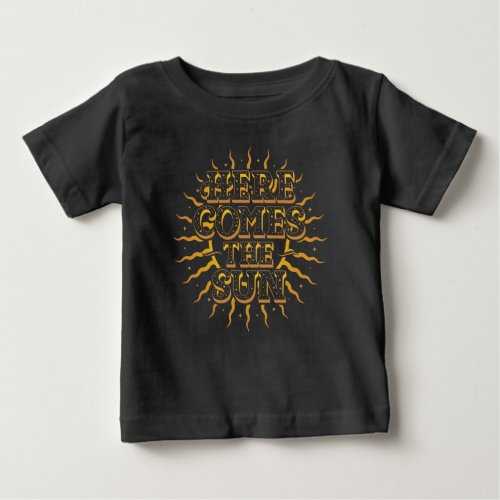 Here Comes The Sun Baby Top T_shirt  Black