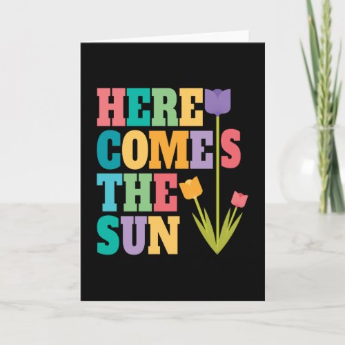 HERE COMES THE SUN CARD