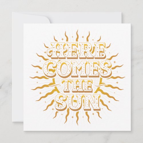 Here Comes The Sun Flat Card 525x525