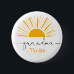 Here comes the sun Grandma to be Button<br><div class="desc">Here comes the sun Grandma to be button
Matching items available.</div>