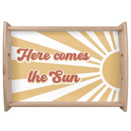 Here Comes the Sun Happy Morning Breakfast Retro Serving Tray