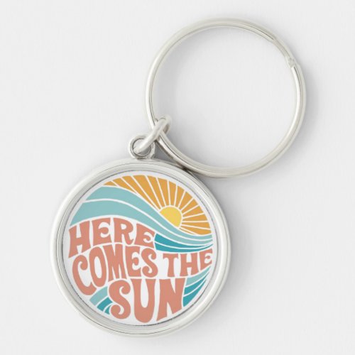 Here comes the sun keychain