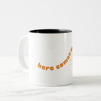 Here Comes the Sun Mug