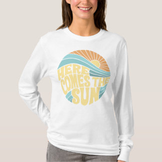 Here Comes The Sun — Retro Groovy Positive Vibes T-Shirt