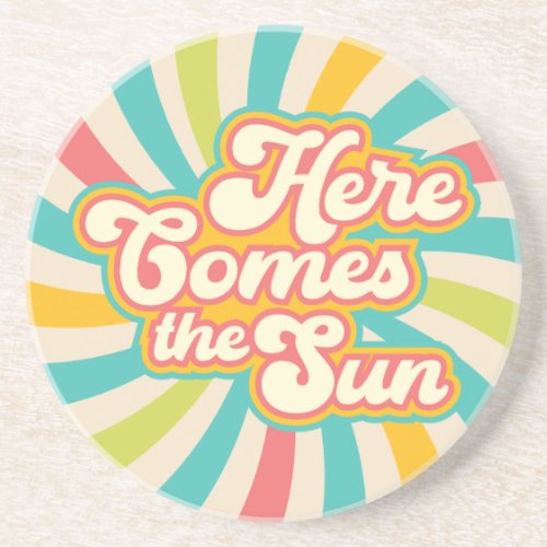 Here Comes The Sun Retro Summer Vibes Coaster