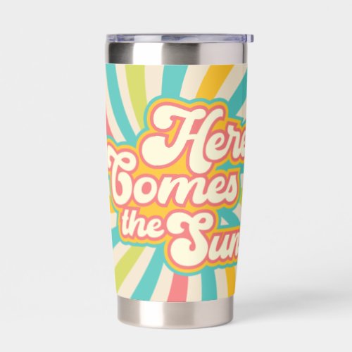 Here Comes The Sun Retro Summer Vibes Insulated Tumbler