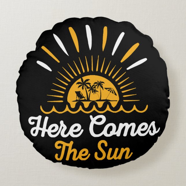 Here Comes The Sun Round Pillow (Front)