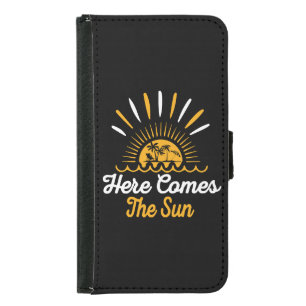 Here Comes The Sun Samsung Galaxy S5 Wallet Case