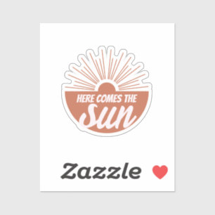Here comes the sun sticker