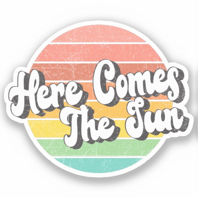 Here Comes The Sun Sticker (Front)