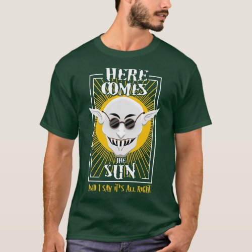 Here comes the sun Summer Quote T_Shirt