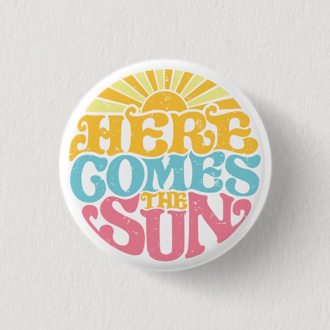 Here Comes The Sun (Summer Vibes Holiday) T-Shirt  Button (Front)