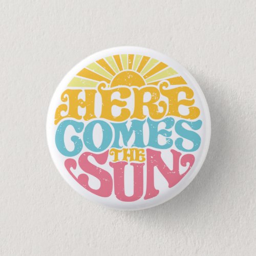 Here Comes The Sun Summer Vibes Holiday T_Shirt  Button