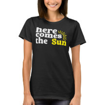 Here Comes the Sun, Sunny Quote