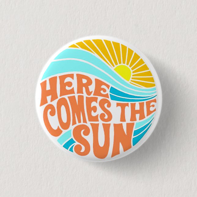 Here Comes the Sun Tee, Retro Style, Hippie Style Button (Front)