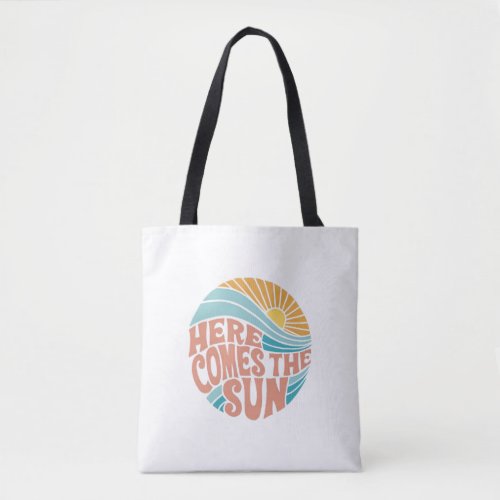 Here comes the sun tote bag