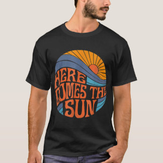Here Comes the Sun Vintage Retro Sixties Surf Summ T-Shirt