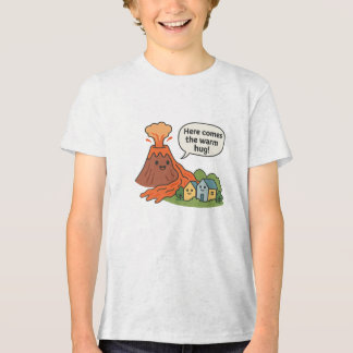 Here Comes the Warm Hug! Volcano Humor  Tri-Blend Shirt