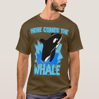 Here comes the Whale T-Shirt