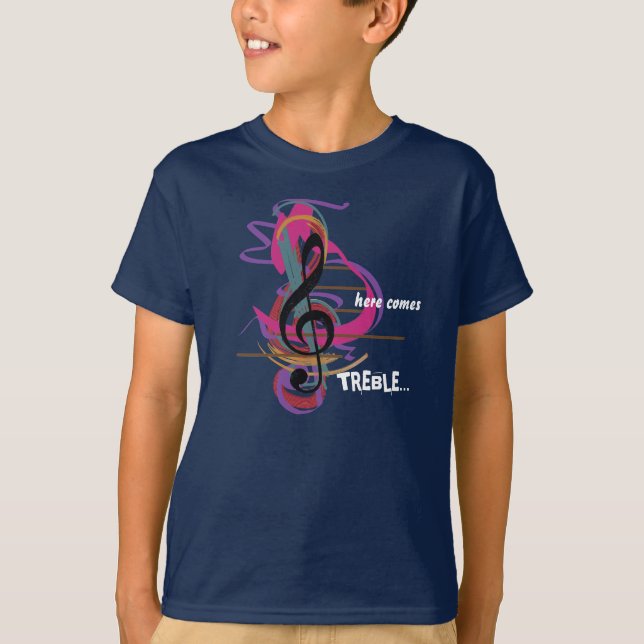 Here comes Treble! T-Shirt (Front)