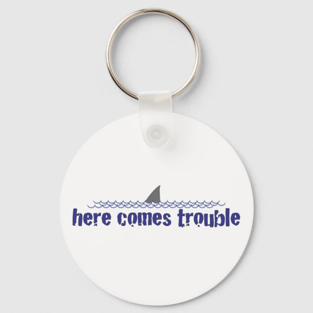 Here comes trouble keychain (Front)