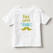 Here Comes Trouble, Mustache, Moustache