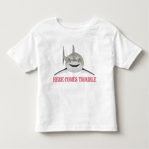 Here Comes Trouble Toddler T_shirt