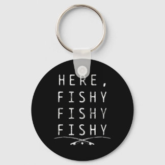 Here Fishing Fisher Keychain