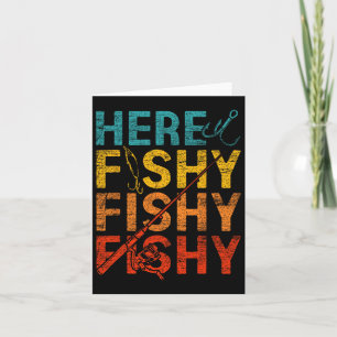 Here Fishy Fishy Fishy Card