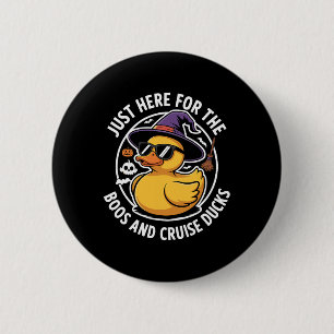 Here For Boos And Cruise Ducks Funny Halloween Duc Button