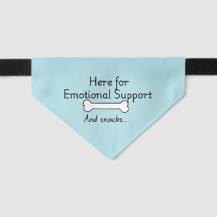 Here for Emotinal Support and Snacks Funny Pet Bandana Collar