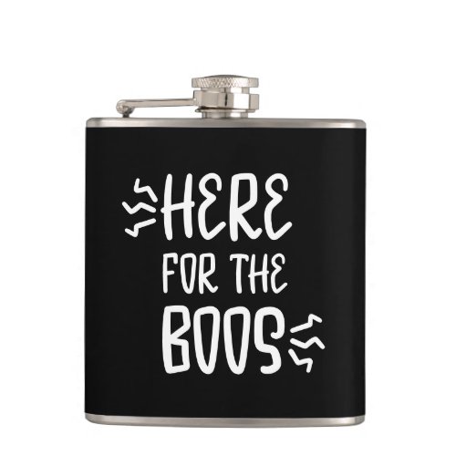 Here for The Boos Fun Halloween Zombie Font Flask