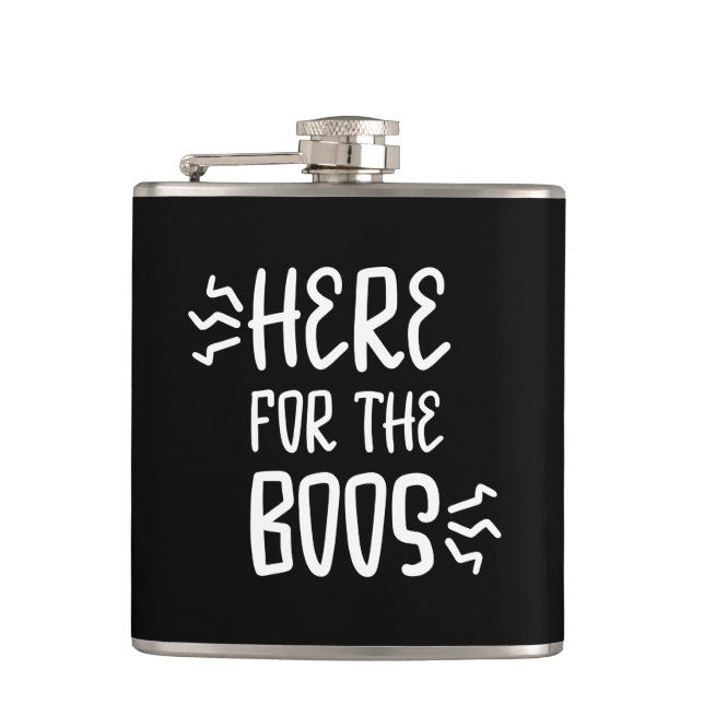Here for The Boos Fun Halloween Zombie Font Flask (Front)