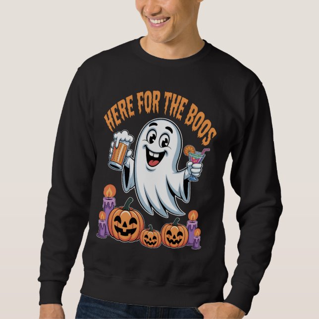 Here for the Boos Funny Ghost Halloween Sweatshirt (Front)
