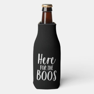Here for the Boos Halloween Bottle Cooler