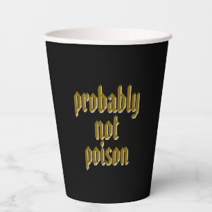 Here for the "Boos" Probably not Poison Paper Cups