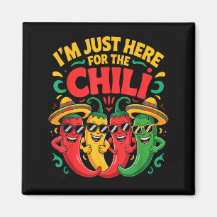 Here for the chili funny chili cook off team crew magnet